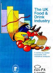 The UK food and drink industry by J. Strak, Morgan, W.
