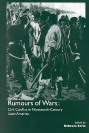 Cover of: Rumours of Wars: Civil Conflict in Nineteenth-Century Latin America (ILAS History)