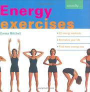 Cover of: Energy Exercises: ¥ 22 Energy Workouts ¥ Revitalize Your Life ¥ Find More Energy Now (Naturally)