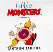 Cover of: Tantrum Tabitha (Little Monsters)