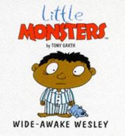 Cover of: Wide-awake Wesley (Little Monsters) by Tony Garth
