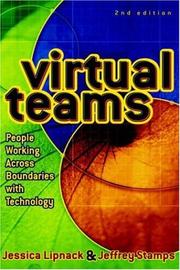 Cover of: Virtual teams: people working across boundaries with technology