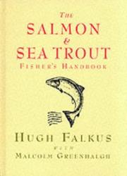 Cover of: The Salmon and Sea Trout Fisher's Handbook