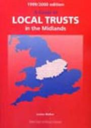 Cover of: A Guide to Local Trusts in the Midlands: 1999/2000