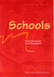 Cover of: Schools Funding Guide by Nicola Eastwood, Anne Mountfield, Louise Walker