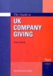 Cover of: The Guide to UK Company Giving by John Smyth, John Smyth