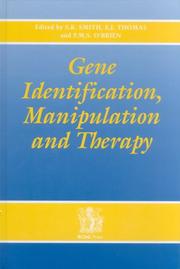 Cover of: Gene Identification, Manipulation and Therapy