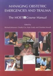 Manual of Emergency Obstetrics and Trauma by Richard Johanson