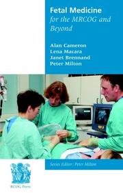 Cover of: Fetal Medicine for the MRCOG and Beyond (MRCOG & Beyond) by Alan Cameron, L. Macara, J. Brennand, P. Milton