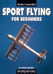 Cover of: Radio Controlled Sport Flying for Beginners by Simon Delaney