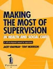 Cover of: Making the Most of Supervision in Health and Social Care