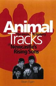 Cover of: Animal Tracks: The Music and History of Newcastle's Rising Sons
