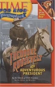 Cover of: Theodore Roosevelt: the adventurous president