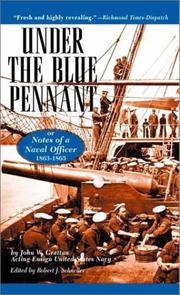 Cover of: Under the Blue Pennant: or Notes of a Naval Officer, 1863-1865