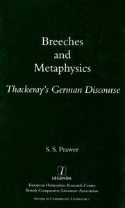 Cover of: Breeches and Metaphysics: Thackeray's German Discourse (LEGENDA/Studies in Comparative Literature 1) (Studies in Comparative Literature, 1)