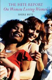 The Hite Report on Women Loving Women by Shere Hite