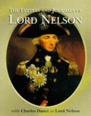 Cover of: Despatches, Letters and Diary of Vice-Admiral Lord Viscount Horatio Nelson by Lord Vice Admiral Horatio Nelson, Lord Vice Admiral Horatio Nelson