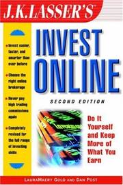Cover of: J.K. Lasser's Invest Online (J K Lasser's Invest Online) by LauraMaery Gold, Dan Post