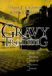 Cover of: Gravy Training: Inside the Shadowy World of Business Schools