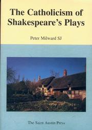 Cover of: The Catholicism of Shakespeare's Plays (Saint Austin Literature & Ideas Series) by Peter Milward