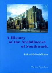 Cover of: A History of the Archdiocese of Southwark from 1850 to the Present Day