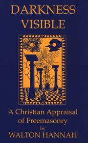 Cover of: Darkness Visible: A Christian Appraisal of Free Masonry