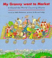 Cover of: My Granny Went to Market by Stella Blackstone