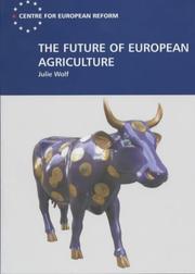 Cover of: The Future of European Agriculture by Julie Wolf