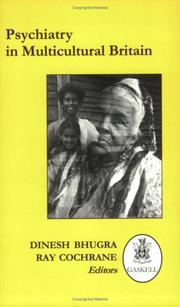 Psychiatry in multi-cultural Britain by Dinesh Bhugra, Raymond Cochrane