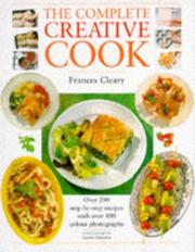 The Complete Creative Cook by Richard Louis Cleary