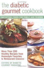 The Diabetic Gourmet Cookbook by Editors of The Diabetic Gourmet magazine