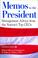 Cover of: Memos to the President