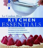 Cover of: Kitchen Essentials by Cordon bleu (School : Paris, France), Cordon Bleu Cookery School., Carroll & Brown, Cordon Bleu Cookery School., Carroll & Brown