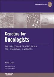 Cover of: Genetics for Oncologists: The Molecular Genetic Basis of Oncologic Disorders (Remedica Genetics)