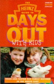 The Heinz Guide to Days Out with Kids by Helen Gorsky