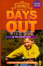 Cover of: Heinz Guide to Days Out with Kids (Days Out with the Kids S.) by Janet Bonthron