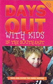 Cover of: Days Out with Kids in the South East (Days Out With Kids)