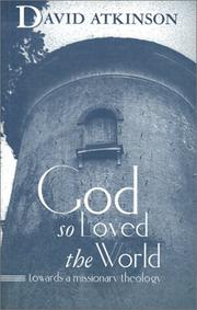 Cover of: God So Loved the World by David Atkinson
