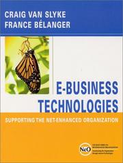 E-business technologies by Craig Van Slyke, France B&eacute;langer