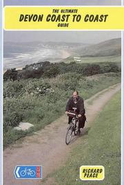 Cover of: Ultimate Devon Coast to Coast Guide (Two Wheels) by Richard Peace