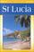 Cover of: Landmark Visitors Guide St. Lucia (Landmark Visitors Guide St Lucia, 3rd ed)