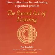 Cover of: The Sacred Art of Listening by Kay Lindahl, Kay Lindahl