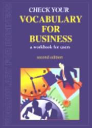 Cover of: Check Your Vocabulary for Business: A Workbook for Users