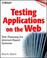 Cover of: Testing Applications on the Web
