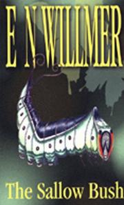 Cover of: The Sallow Bush by E.N. Willmer