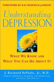 Cover of: Understanding Depression by J. Raymond DePaulo, Leslie Alan Horvitz, Kay Redfield Jamison