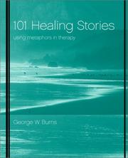 Cover of: 101 Healing Stories: Using Metaphors in Therapy
