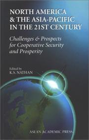 Cover of: North America & the Asia-Pacific in the 21st Century: Challenges & Prospects for Cooperative Security & Prosperity