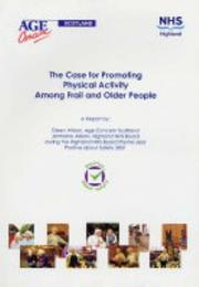 Cover of: The Case for Promoting Physical Activity Among Frail and Older People