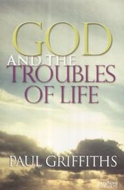 God and the Troubles of Life by Paul Griffiths
